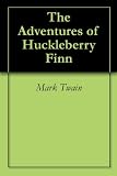 The Adventures of Huckleberry Finn