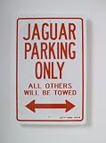 Jaguar Parking Only Sign