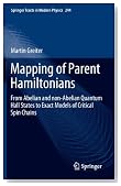 Mapping of Parent Hamiltonians: From Abelian and non-Abelian Quantum Hall States to Exact Models of Critical Spin Chains (Springer Tracts in Modern Physics)