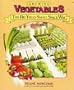 Growing Vegetables the Big Yield Small Space Way