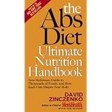 The Abs Diet Ultimate Nutrition Handbook: Your Reference Guide to Thousands of Foods, and How Each One Shapes Your Body