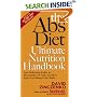 The Abs Diet Ultimate Nutrition Handbook: Your Reference Guide to Thousands of Foods, and How Each One Shapes Your Body
