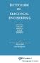 Dictionary of Electrical Engineering: English, German, French, Dutch, Russian
