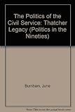The politics of the civil service : the Thatcher legacy