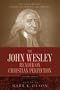 The John Wesley Reader On Christian Perfection. (The Jhn Wesley Christian Perfection Library)