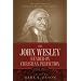 The John Wesley Reader On Christian Perfection. (The Jhn Wesley Christian Perfection Library)