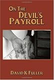 On the Devils Payroll 417Ut2OHl6L. SL160