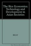 The rice economies : technology and development in Asian societies