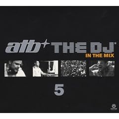 ATB - The DJ 5 - In The Mix [3CD Box-Set]