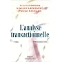 L'analyse transactionnelle : Outil de communication et d'�volution