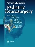 Pediatric Neurosurgery: Theoretical Principles: Art of Surgical Techniques