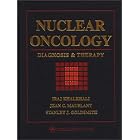 Nuclear Oncology: Diagnosis and Therapy by Iraj Khalkhali, Jean Maublant, and Stanley J. Goldsmith