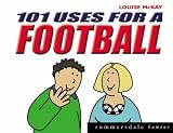 101 Uses for a Football (Summersdale humour)