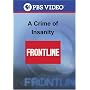 Frontline: A Crime of Insanity
