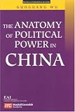 Anatomy of Political Power in China (Politics & International Relations)