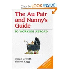 The Au Pair and Nanny's Guide to Working Abroad (Au Pair & Nanny's Guide to Working Abroad)