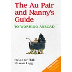 The Au Pair and Nanny's Guide to Working Abroad