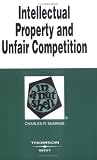 Intellectual Property and Unfair Competition in a Nutshell: Intellectual Property (Nutshell Series)