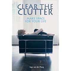 Clear the Clutter: Make Space for Your Life