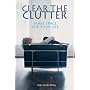 Clear the Clutter: Make Space for Your Life