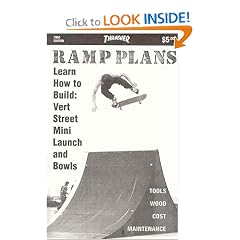 Ramp Plans: Learn How to Build Vert Street Mini Launch and Bowls (2000 Edition)