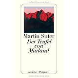 Der Teufel von Mailandvon "Martin Suter"