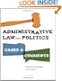 Administrative Law and Politics: Cases and Comments