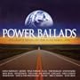 Power Ballads: The Greatest Driving Anthems In The World... Ever!
