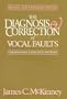 The Diagnosis and Correction of Vocal Faults: A Manual for Teachers of Singing and for Choir Directors (Revised and Expanded Edition)