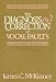 The Diagnosis and Correction of Vocal Faults: A Manual for Teachers of Singing and for Choir Directors (Revised and Expanded Edition)