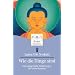 Wie die Dinge sind: Eine zeitgem��e Einf�hrung in die Lehre Buddhas