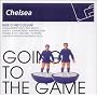 Going to the Game: Chelsea FC