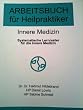Arbeitsbuch f�r Heilpraktiker, Innere Medizin