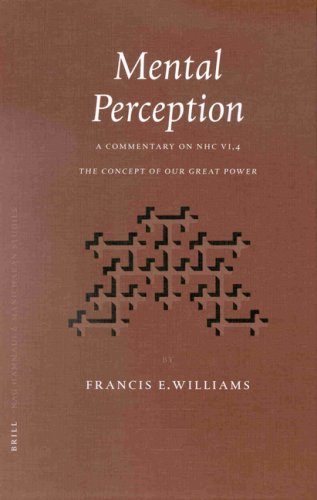 Cover image : Mental Perception: A Commentary on Nhc Vi,4 the Concept of Our Great Power (Nag Hammadi and Manichaean Studies) (Nag Hammadi and Manichaean Studies)