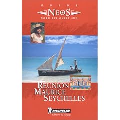 Michelin NEOS Guide Reunion Maurice Seychelles, 1e