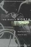 Two Wheels North: Bicycling the West Coast in 1909