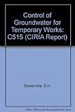 Control of groundwater for temporary works