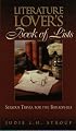 Literature Lover's Book Of Lists : Serious Trivia for the Bibliophile