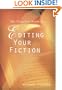 The Complete Guide to Editing Your Fiction