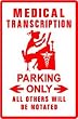 MEDICAL TRANSCRIPTION PARKING record type