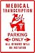 MEDICAL TRANSCRIPTION PARKING record type