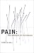 Pain: The Science of Suffering (Maps of the Mind)