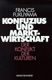 Produkt-Bild: Konfuzius und Marktwirtschaft. Der Konflikt der Kulturen