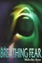 Breathing Fear (Older Readers)