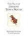 The Tale of Johnny Town-Mouse: The World of Beatrix Potter Book 13