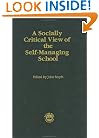 A Socially Critical View Of The Self-Managing School