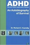  : Adhd: An Autobiography of Survival
