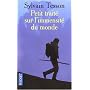 Petit trait� sur l'immensit� du monde