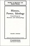 History, power, ideology : central issues in Marxism and anthropology