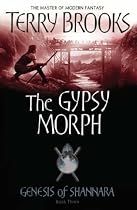 The Gypsy Morph (Genesis of Shannara)